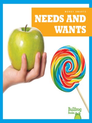 cover image of Needs and Wants